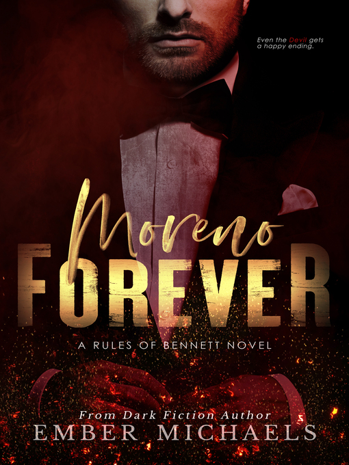Title details for Moreno Forever by Ember Michaels - Available